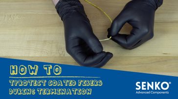 How to Protect Coated Fibers During Termination
