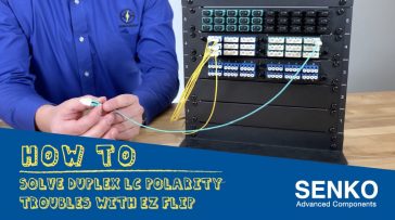 How to Solve Duplex LC Polarity Troubles with EZ-Flip