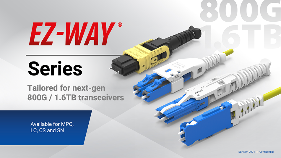 MPO EZ WAY Video » SENKO Advanced Components, Inc.